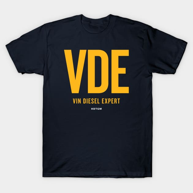 VDE - Vin Diesel Expert T-Shirt by How Did This Get Made?